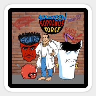 Aqua Teen Sopranos Force Sticker